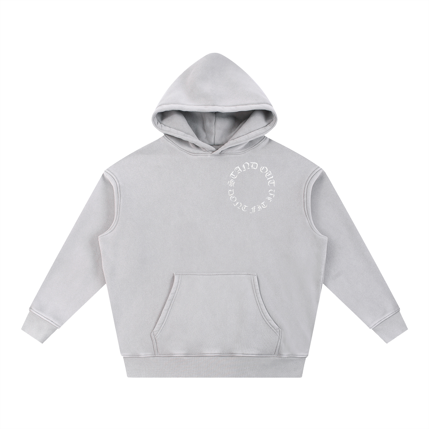 STAND OUT DONT FIT IN HOODIE