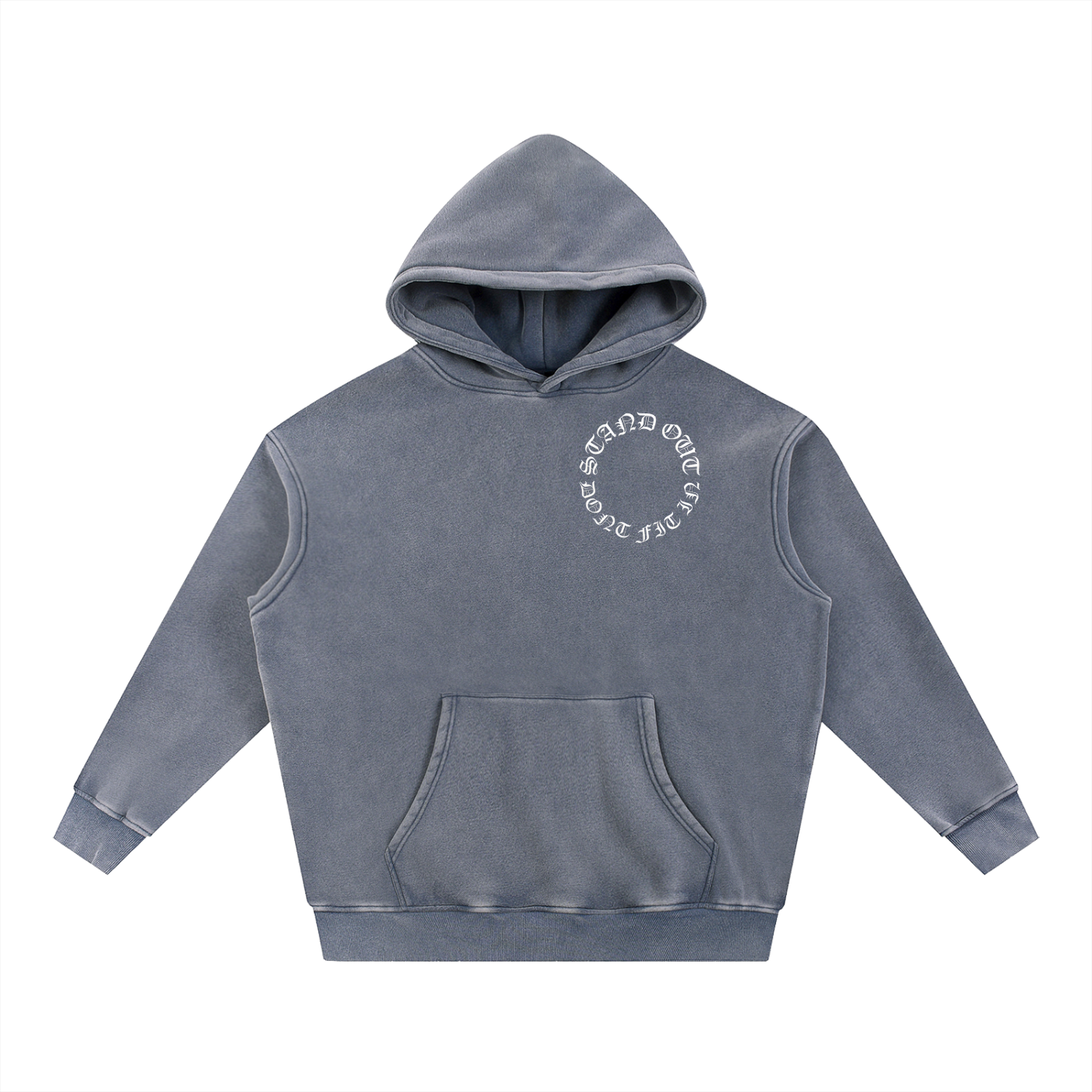 STAND OUT DONT FIT IN HOODIE